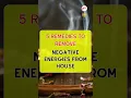 Download Lagu 5 Remedies to remove negative energies from house