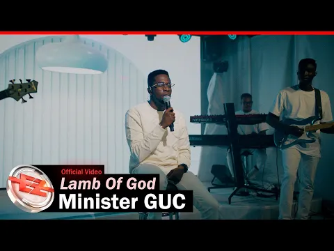 Download MP3 Minister GUC - Lamb Of God [Official Video]