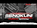 Lagu DJ SENGKUNI TRAP BATTLE SEMPU MIDLE KENYIH X BASS JOTOS PAGATHEL