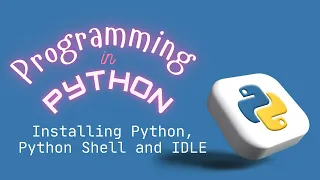 1 Installing Python Python Shell and Python IDLE