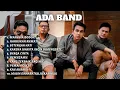 Download Lagu ADA BAND FULL ALBUM DI PILIH YANG TERBAIK BAGIMU TANPA IKLAN