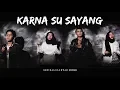 Download Lagu Gen Halilintar - Karna Su Sayang Cover Near Ft. Dian