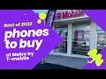 The Best phones at Metro by T-Mobile in 2022