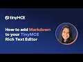 How to add Markdown to your TinyMCE Rich Text Editor