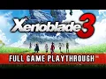 XENOBLADE CHRONICLES 3 2022 FULL GAME - Gameplay Movie Walkthrough No Commentary
