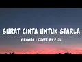 Lagu Surat Cinta Untuk Starla - P17U (Lyrics)