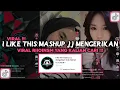 Download Lagu DJ I LIKE THIS MASHUP JJ MENGERIKAN VIRAL RIIOINSM DJ TEBANG VIRAL TIKTOK 2023