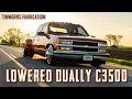 Lowered Dually C3500 Tinworks Fabrication