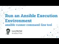 Run an Ansible Execution Environment - ansible-runner command-line tool