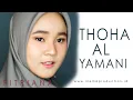 Download Lagu THOHA AL YAMANI - FITRIANA KAMILA  Cover 