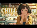 Download Lagu Chill Playlist.63 | Mellow Moments with Cozy Lo-fi \u0026 Warm Acoustic Beats