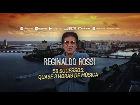 Download MP3 Reginaldo Rossi - 50 Sucessos: Quase 3h de música
