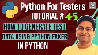 Python for Testers - How to Generate Test Data using Python Faker