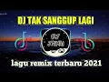 Download Lagu DJ TAK SANGGUP LAGI(ROSSA) remix terbaru 2021 full bass