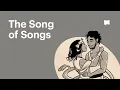 Download Lagu Song of Songs Summary: A Complete Animated Overview