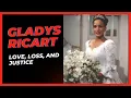 Love Loss and Justice The Heartbreaking Story of Gladys Ricart