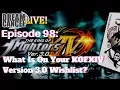 Dream Cancel Live Episode 98 What Is On Your KOFXIV Version 3 0 Wishlist