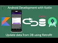 22 - Update data in Database from Android App using Retrofit API Integration in Android