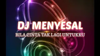 DJ MENYESAL RESSA HERLAMBANG||BILA CINTA TAK LAGI UNTUKKU VIRAL TIKTOK TERBARU 2023