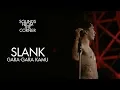 Download Lagu Slank - Gara Gara Kamu | Sounds From The Corner Live #21