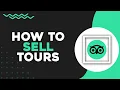 How To Sell Tours On TripAdvisor Easiest Way