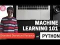 STANDARD DEVIATION AND VARIANCE Machine learning 101 Lecture 02