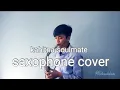 Kahitna soulmate (saxophone cover)