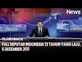 Full Seputar Indonesia 13 Tahun yang Lalu, 6 Desember 2011 - Flashback