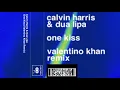 Calvin Harris, Dua Lipa - One Kiss (Valentino Khan Remix) (Audio)