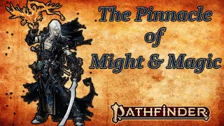 Why Magus is Awesome in Pathfinder 2e