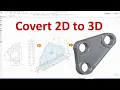 Solid Edge Tutorials Convert 2D to 3D - Create 3D model by 2D Draft geometry and dimensions