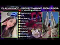 Lagu DJ ALVIN KHO™ - REQUEST MAMIKO FROM SUNDA