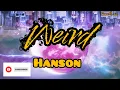 Weird(lyrics)- by Hanson #weird #hanson #weirdlyrics