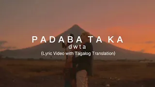 Download Padaba Taka by dwta (Lyric Video with Tagalog Translation) MP3