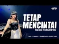 Download Lagu FUNKOT - TETAP MENCINTAI [ NEW VERSION ] VIRAL VERSION BY DJ ANEZKA OFFICIAL