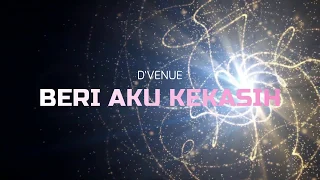 dvenue beri aku kekasih lyric video 