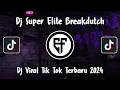 Lagu DJ SUPER ELITE TERBARU SOUND SUPER ELITE YANG KALIAN CARI VIRAL TIK TOK 2024