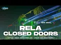 Download Lagu DJ CLOSED DOORS X RELA JEDAG JEDUG NGESLOW MENGKANE VIRALL TIKTOK • BONGOBARBAR