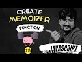 100 JS Interview Questions Create a Memoizer Function in Javascript HINDI