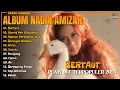 Lagu Album Nadin Amizah || RAYUAN PEREMPUAN GILA - Playlist Lagu Hits Spotify Viral Tiktok 2025