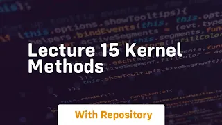 lecture 15 kernel methods