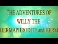 Willy the Hermaphrodite Introduction