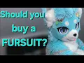 Should you buy a fursuit