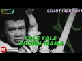 Download Lagu YALE YALE .RHOMA IRAMA ( lirik )