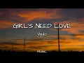 Download Lagu GIRL'S NEED LOVE - VEDO (LyricVideo)