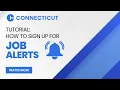 Tutorial How To Sign Up For Job Alerts State of Connecticut