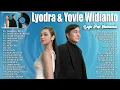 Lagu Lyodra \u0026 Yovie Widianto   Full Album Terbaik 2024   Lagu Pop Indonesia Terpopuler 2024 Viral   TOP M