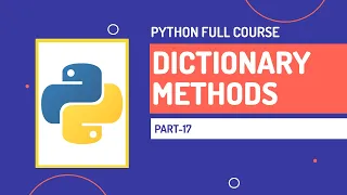 Dictionary Methods in Python Python Full Course Part-17 Hindi