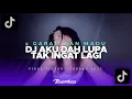 Download Lagu DJ AKU DAH LUPA TAK INGAT LAGI x GARAM DAN MADU🎶 VIRAL TIKTOK 2025 || MODE SLOW YANG KALIAN CARI !!
