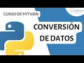 8 Conversion de datos Curso de Python ICASYS